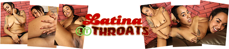 Latina Throats